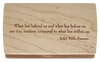 Quote Keepsake Box (What lies...)